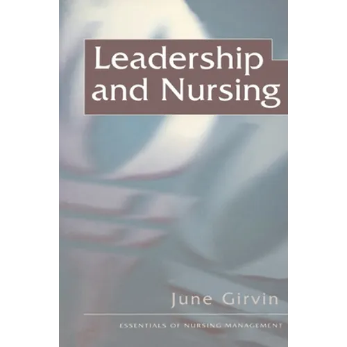 Leadership and Nursing