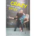 I'm Not Crazy (I'm Just a Tad Ditzy): An Odyssey to Diagnosis of Relapsing-Remitting Multiple Sclerosis