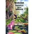 Mariana Travels to the Amazon: Adventures of a Suitcase