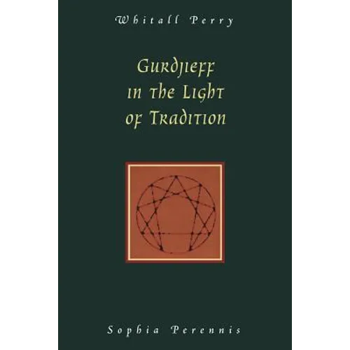 Gurdjieff in the Light of Tradition
