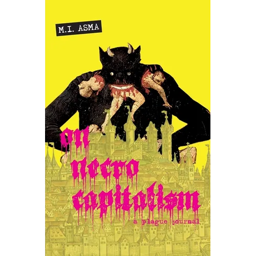 On Necrocapitalism: A Plague Journal