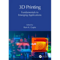 3D Printing: Fundamentals to Emerging Applications