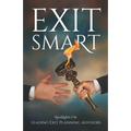 Exit Smart: Spotlights on Leading Exit Planning Advisors