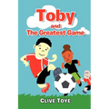 Toby and The Greatest Game