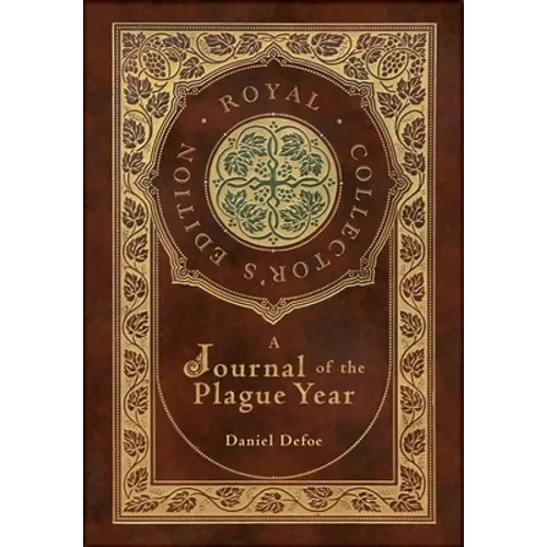 A Journal of the Plague Year (Royal Collector's Edition) (Case Laminate Hardcover with Jacket)