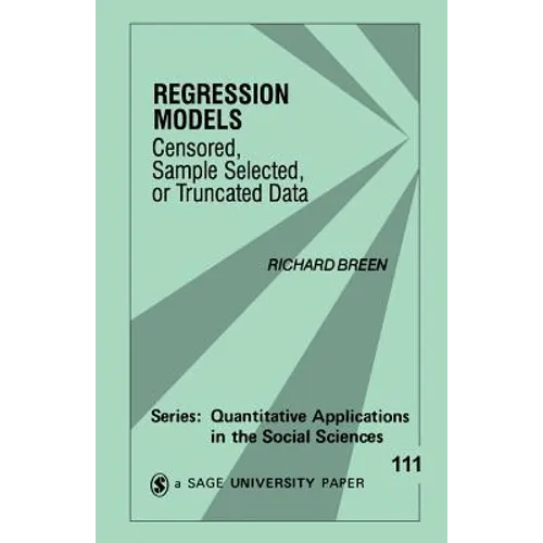 Regression Models: Censored, Sample Selected, or Truncated Data