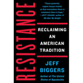 Resistance: Reclaiming an American Tradition