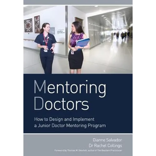 Mentoring Doctors: How to Design and Implement a Junior Doctor Mentoring Program