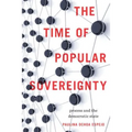 The Time of Popular Sovereignty: Process and the Democratic State