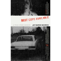 Best Copy Available: A True Crime Memoir