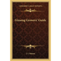 Ginseng Growers' Guide