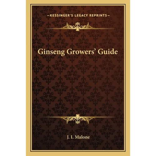 Ginseng Growers' Guide