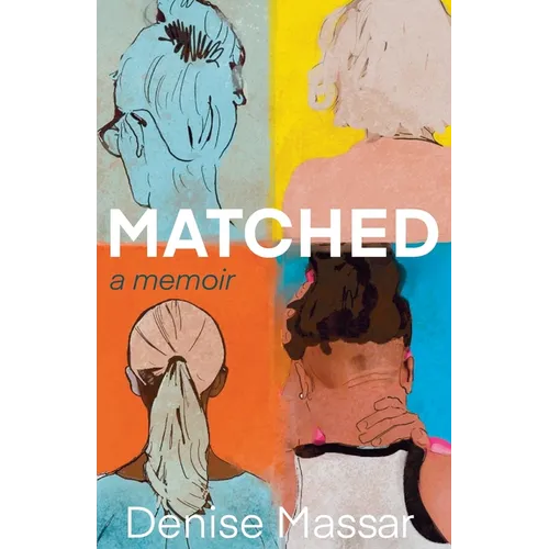 Matched: A Memoir