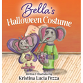 Bella's Halloween Costume: The Bella Lucia Series, Book 5