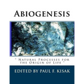 Abiogenesis: Natural Processes for the Origin of Life