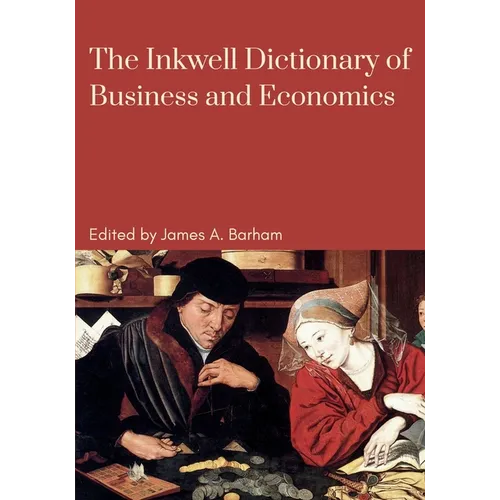 The Inkwell Dictionary of Business and Economics