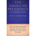 The American Presidency: Lives, Leadership, and Legacy
