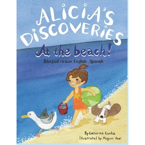 Alicia's Discoveries at the beach! Bilingual version English-Spanish