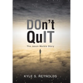 Don't Quit: The Jason Merkle Story