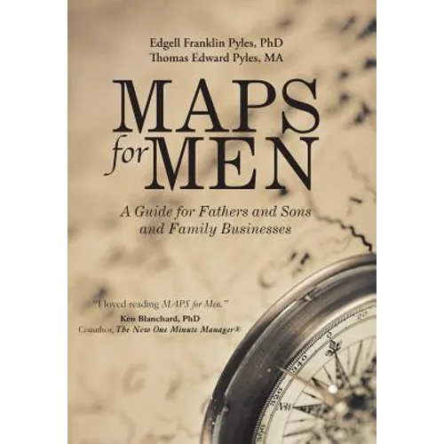 MAPS for Men: A Guide for Fathers and Sons and Family Businesses