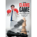 The Claims Game: The Tricks and Deceptive Tactics Insurance Companies Use to Underpay or Deny Your Claim