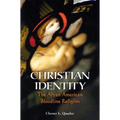 Christian Identity: The Aryan American Bloodline Religion