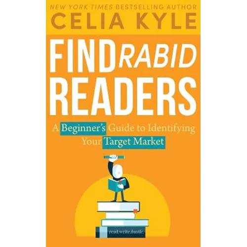 Find Rabid Readers: A Beginner's Guide to Identifying Your Target Market