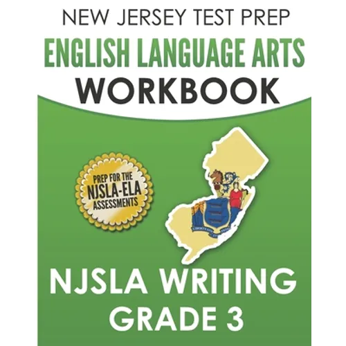 NEW JERSEY TEST PREP English Language Arts Workbook NJSLA Writing Grade 3
