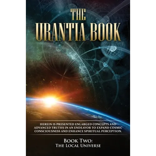 The Urantia Book: Book Two, The Local Universe