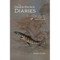 The Dawn Patrol Diaries: Fly-Fishing Journeys Under the Korean DMZ