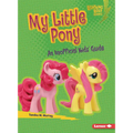 My Little Pony: An Unofficial Kids' Guide