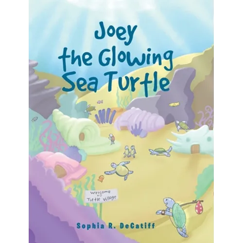 Joey the Glowing Sea Turtle