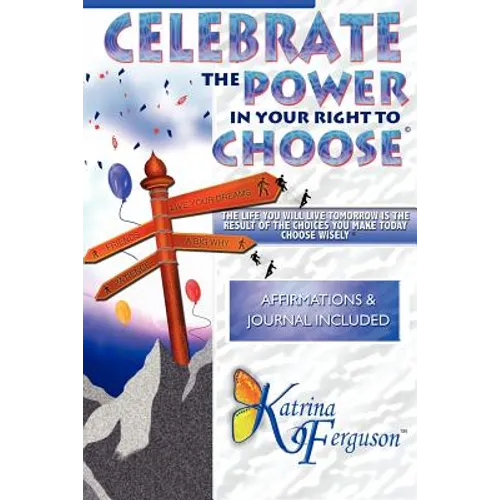 Celebrate The Power In Your Right To Choose