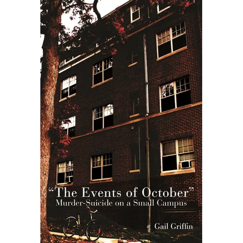 Events of October: Murder-Suicide on a Small Campus