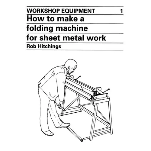 How to Make a Folding Machine for Sheet Metal Work