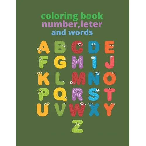 coloring book, number, leter and words: coloring book for kids 4-6