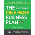 The One Page Business Plan Financial Services Edition: The Fastest, Easiest Way to Write a Business Plan!