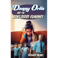 Danny Orlis and the Bewildered Runaway