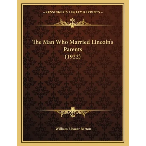 The Man Who Married Lincoln's Parents (1922)