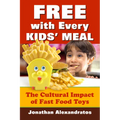 Free with Every Kids' Meal: The Cultural Impact of Fast Food Toys