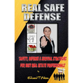 Real Safe Defense: Safety, Defense, & Survival Strategies for Real Estate Professionals
