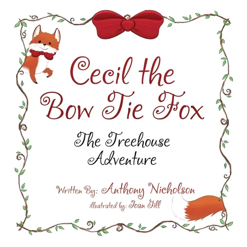 Cecil the Bow Tie Fox: The Tree House Adventure