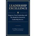 Leadership Excellence: Empower Your Leadership with The Model for Sustained Leadership Success