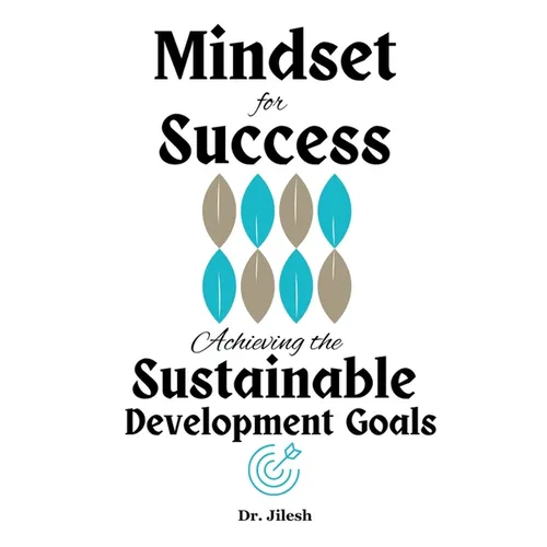 Mindset for Success: Achieving the Sustainable Development Goals