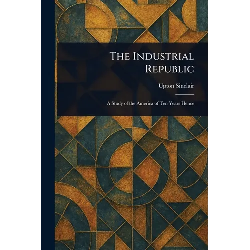 The Industrial Republic