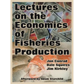 Lectures on the Economics of Fisheries Production