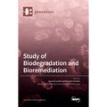 Study of Biodegradation and Bioremediation