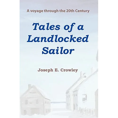 Tales of a Landlocked Sailor