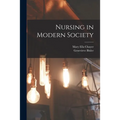 Nursing in Modern Society