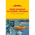 Dhl: From Startup to Global Upstart